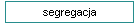 segregacja